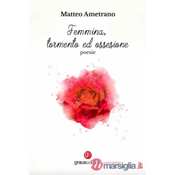 Femmina, tormento ed ossessione