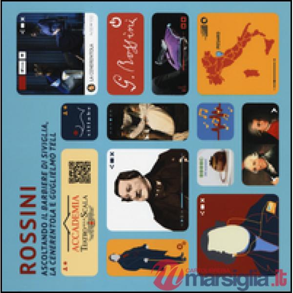 Rossini. Ascoltando «Il barbiere di Siviglia», «La Cenerentola» e «Gugliemo Tell»
