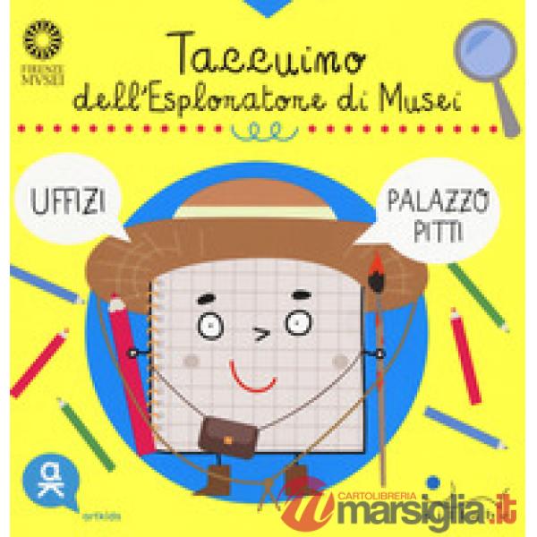 Taccuino dell'esploratore di musei. Ediz. a colori