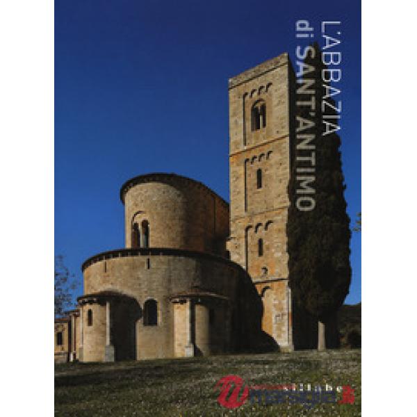 Abbazia di Sant'Antimo. Ediz. a colori (L')