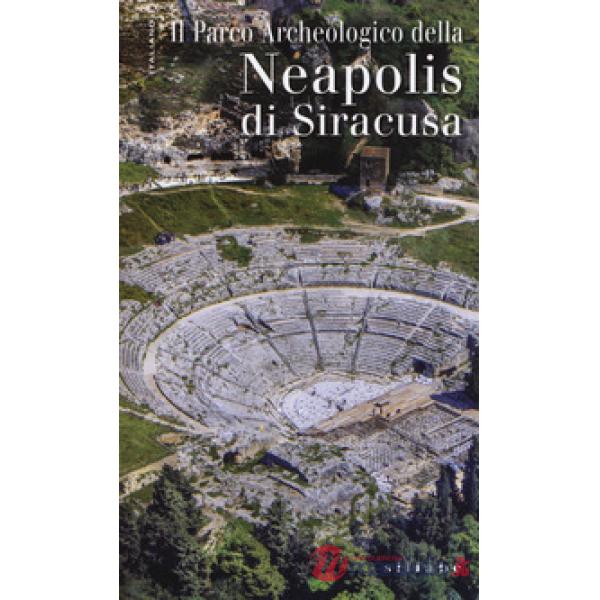 Parco archeologico della Neapolis di Siracusa (Il)