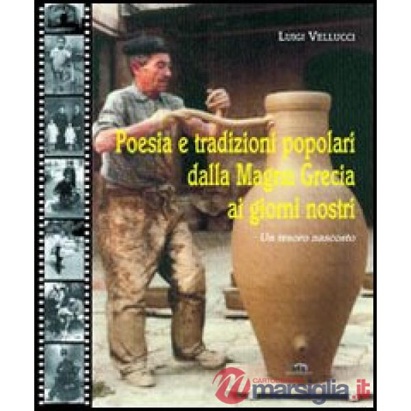Poesia e tradizioni popolari dalla Magna Grecia ai nostri giorni. Un tesoro nascosto