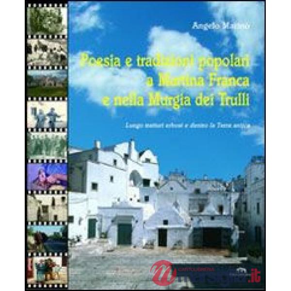 Poesia e tradizioni popolari a Martina Franca e nella murgia dei trulli