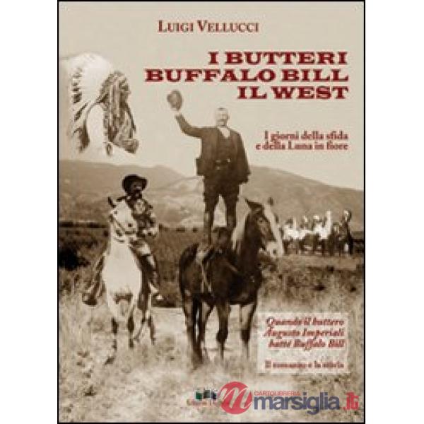 Butteri, Buffalo Bill, il West (I)