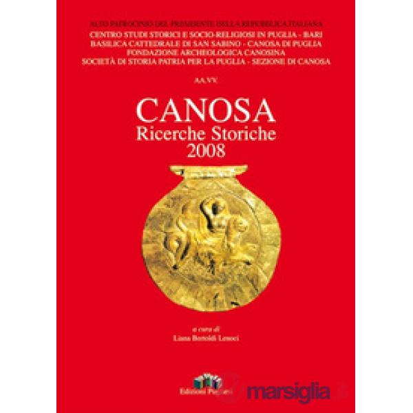 Canosa. Ricerche storiche 2008