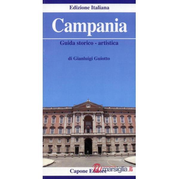Campania. Guida storico-artistica