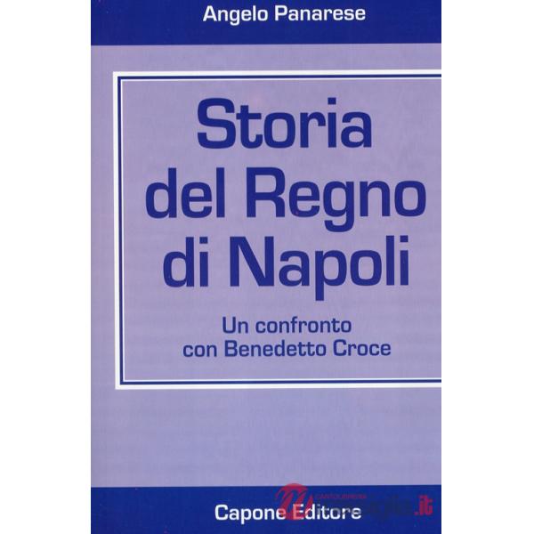 Storia del Regno di Napoli. Un confronto con Benedetto Croce