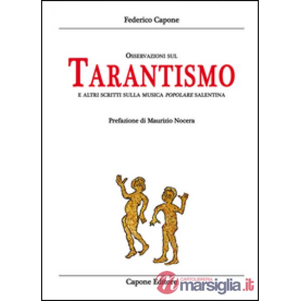 Osservazioni sul tarantismo ed altri scritti sulla musica popolare salentina