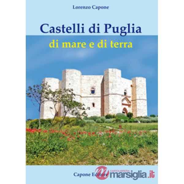 Castelli di Puglia di mare e di terra