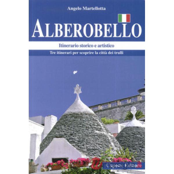 Alberobello. Itinerario storico e artistico