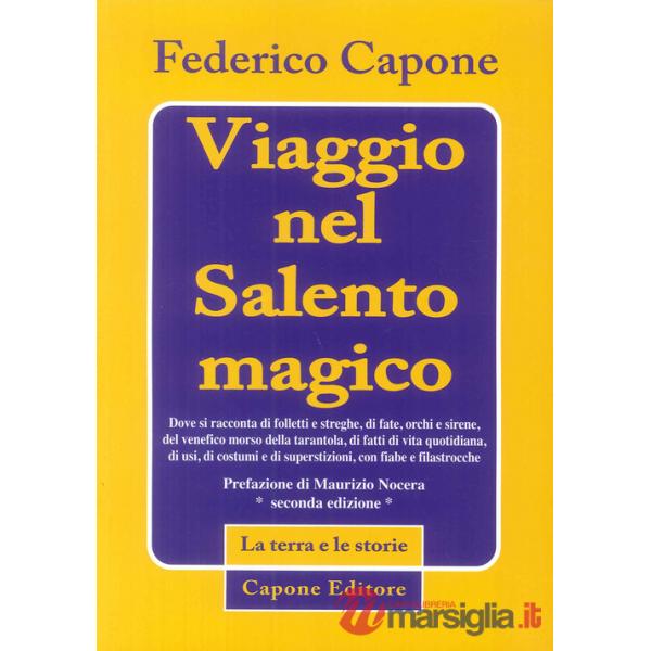 Viaggio nel Salento magico