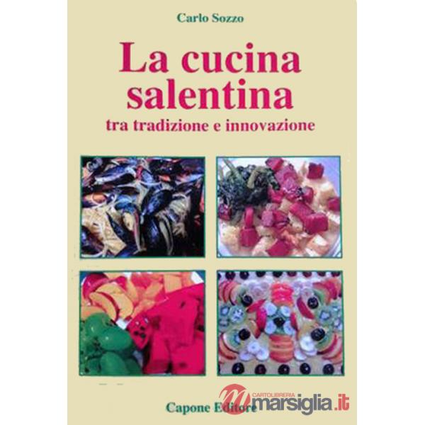 Cucina del Salento tra tradizione e innovazione