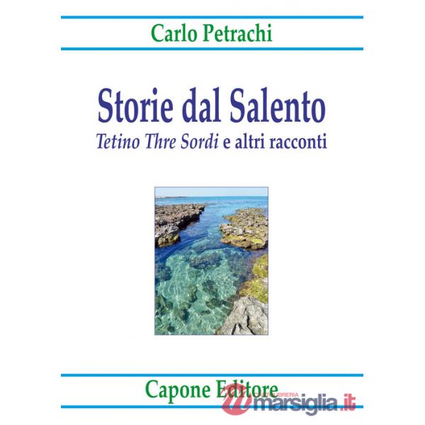 Storie dal Salento. «Tetino Thre Sordi» e altri racconti