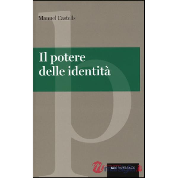Potere delle identità (Il)