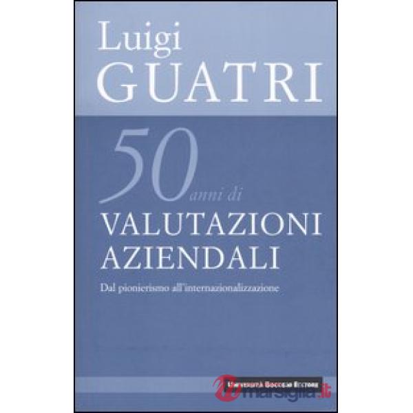 Cinquant'anni di valutazioni aziendali. Dal pionerismo all'internazionalizzazione