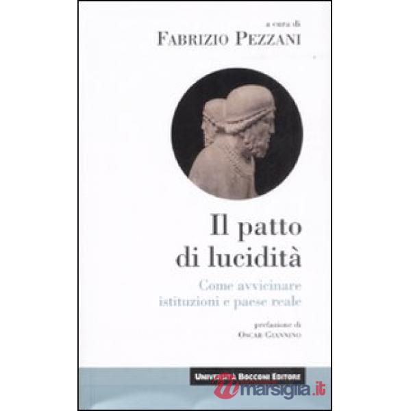Patto di lucidità. Come avvicinare istituzioni e paese reale