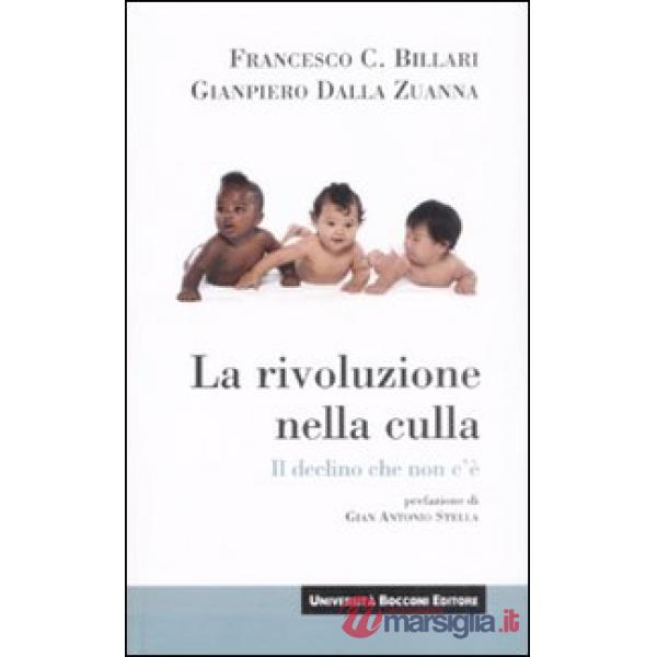 Rivoluzione nella culla. Il declino che non c'è (La)