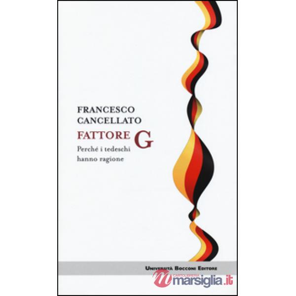 Fattore G. Perché i tedeschi hanno ragione