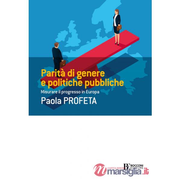 Parità di genere e politiche pubbliche. Misurare il progresso in Europa