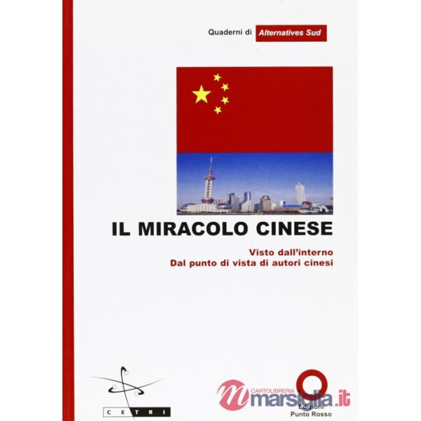Il miracolo cinese. Vista da autori cinesi