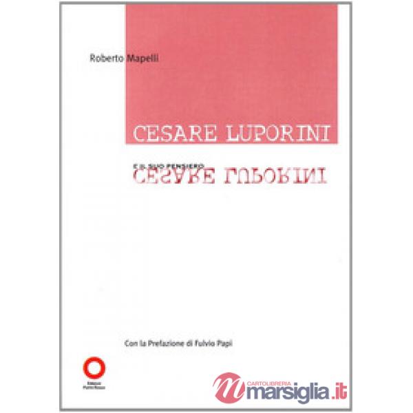 Cesare Luporini e il suo pensiero