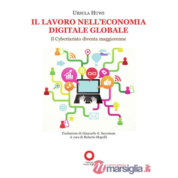 Il lavoro nell'economia digitale globale. Il cybertariato diventa maggiorenne