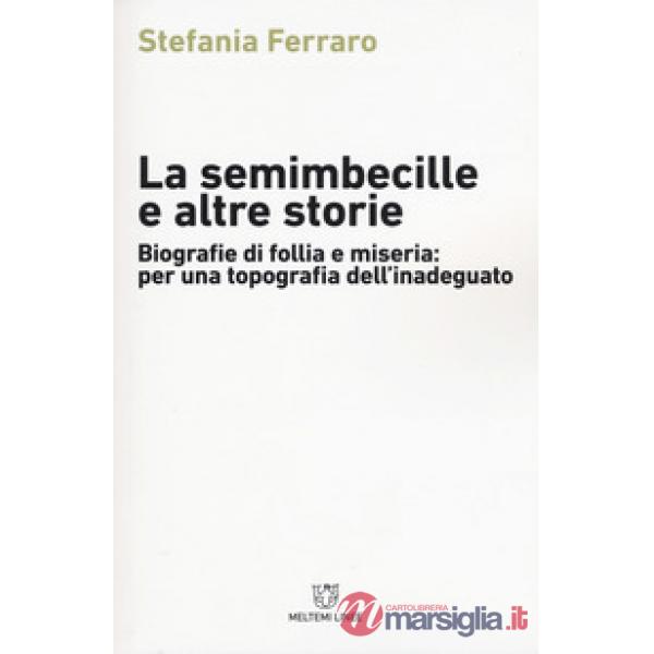 Semimbecille e altre storie (La)