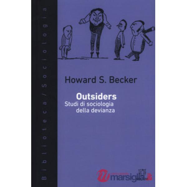 Outsiders. Studi di sociologia della devianza