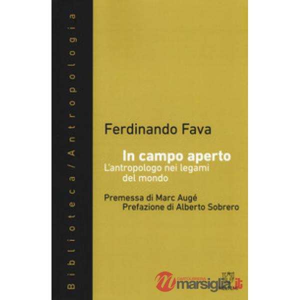 Campo aperto. L'antropologo nei legami del mondo (In)