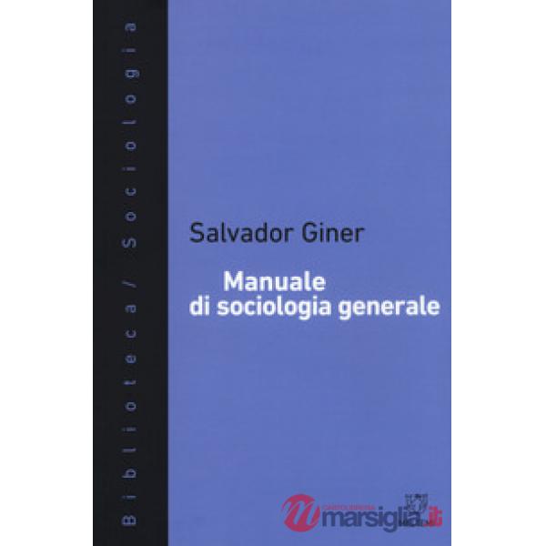 Manuale di sociologia generale. Nuova ediz.