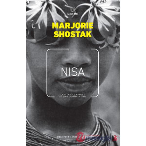 Nisa. La vita e le parole di una donna !kung