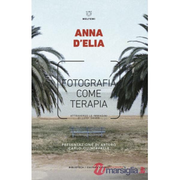Fotografia come terapia. Attraverso le immagini di Luigi Ghirri