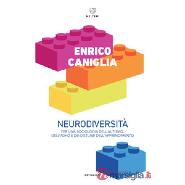 Neurodiversità. Per una sociologia dell'autismo, dell'ADHD e dei disturbi dell'apprendimento