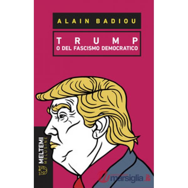 Trump o del fascismo democratico