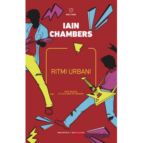 Ritmi urbani. Pop music e cultura di massa