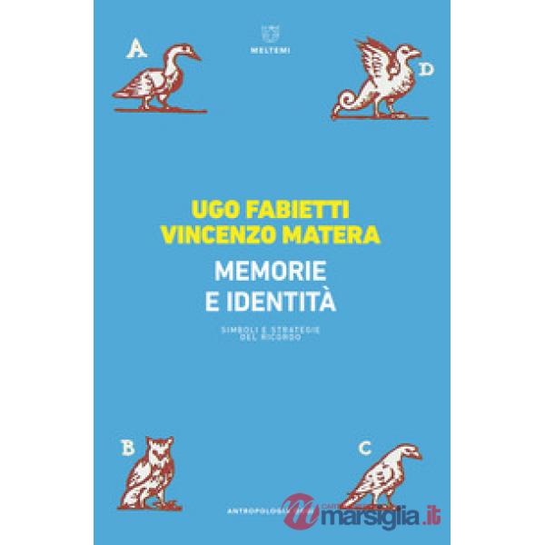 Memoria e identità. Simboli e strategie del ricordo