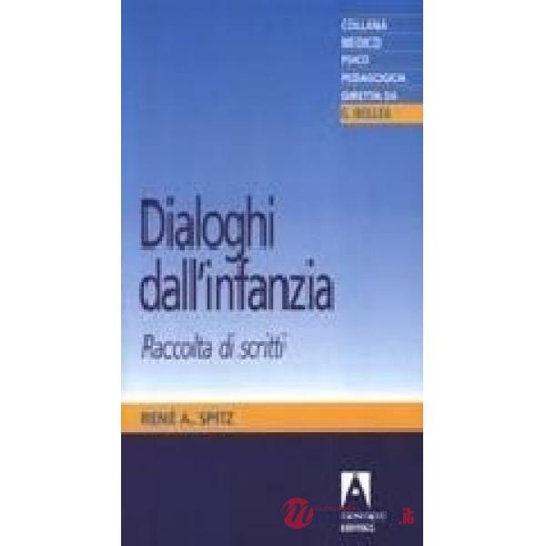 Dialoghi dall'infanzia. Raccolta di scritti