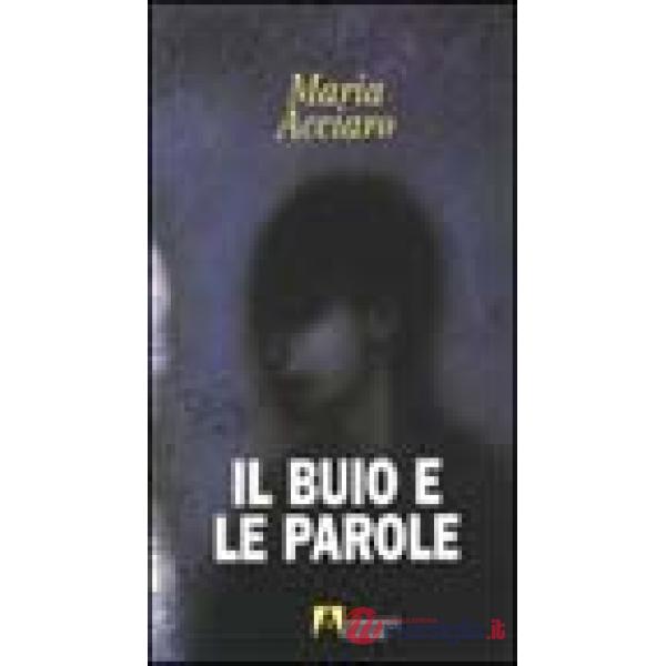 Buio e le parole (Il)