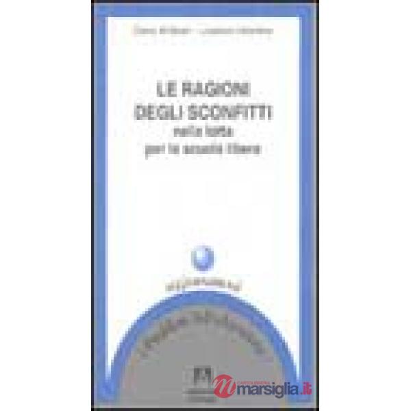 Ragioni degli sconfitti nella lotta per la scuola libera (Le)