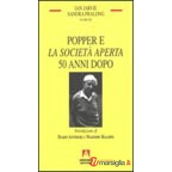 Popper e la «Società aperta» 50 anni dopo