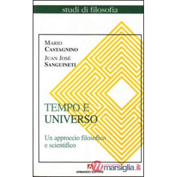 Tempo e universo. Un approccio filosofico e scientifico