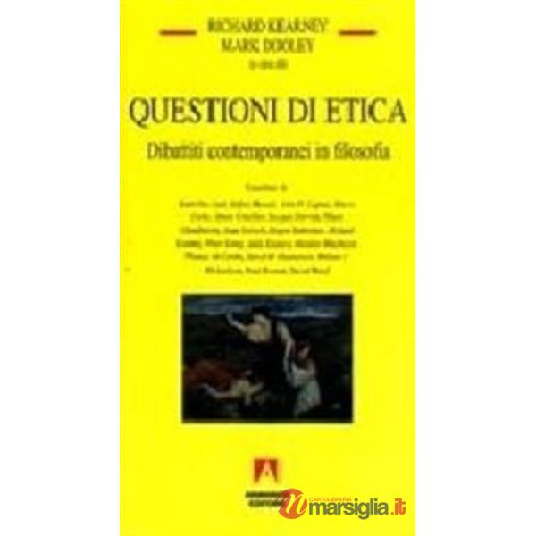 Questioni di etica. Dibattiti contemporanei in filosofia