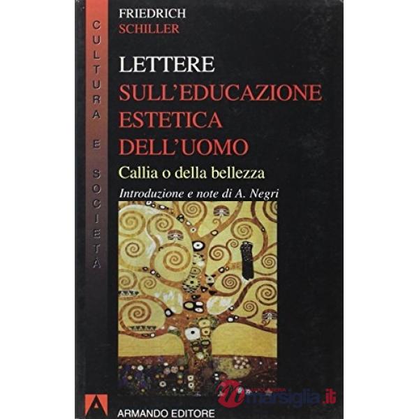 Lettere sull'educazione estetica dell'uomo. Callia o della bellezza