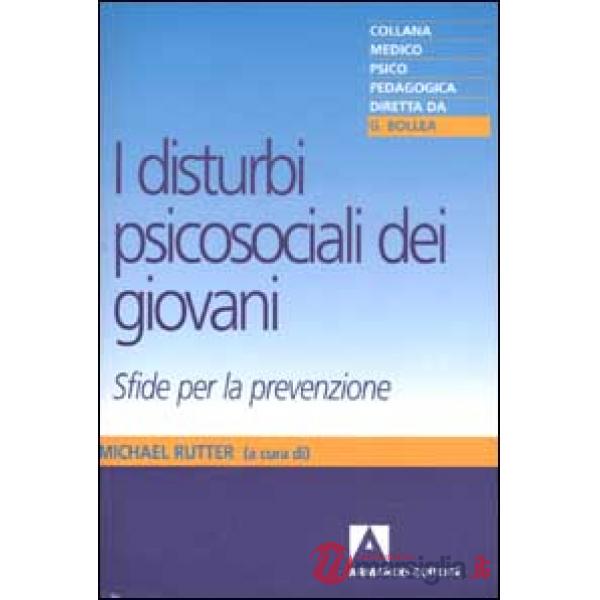Disturbi psicosociali dei giovani. Sfide per la prevenzione (I)