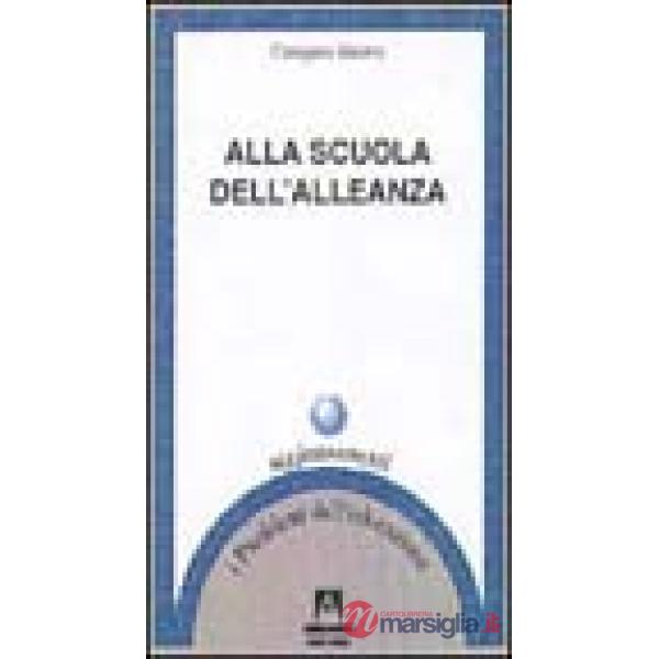 Alla scuola dell'alleanza. Storie del mondo dell'infanzia