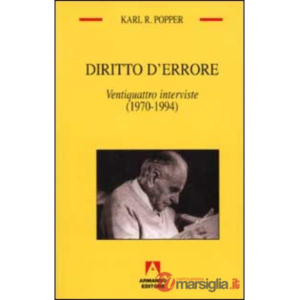 Diritto d'errore. Ventiquattro interviste (1970-1994)