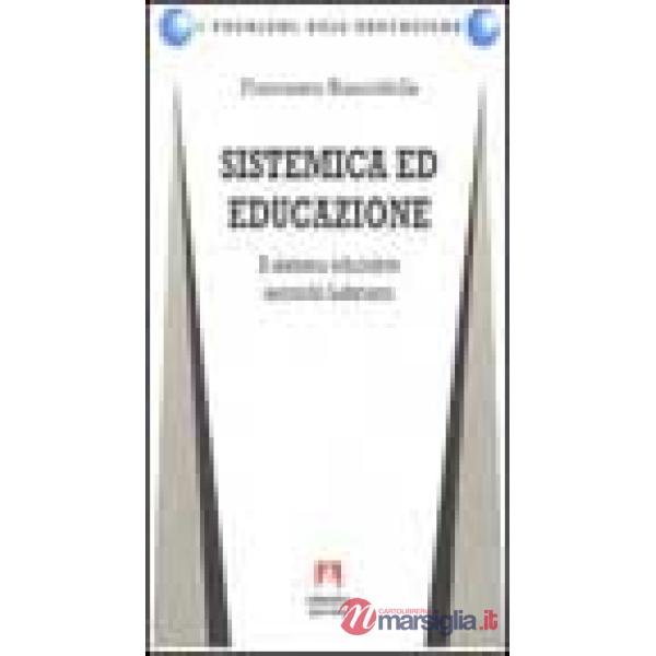 Sistemica ed educazione. Il sistema educativo secondo Luhmann