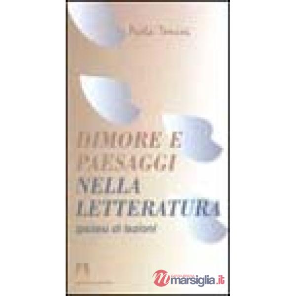 Dimore e paesaggi nella letteratura. Ipotesi di lezioni