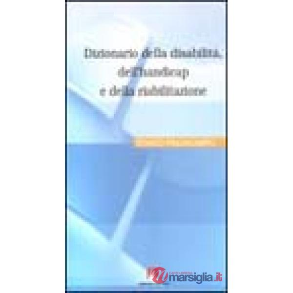 Dizionario della disabilità, dell'handicap e della riabilitazione