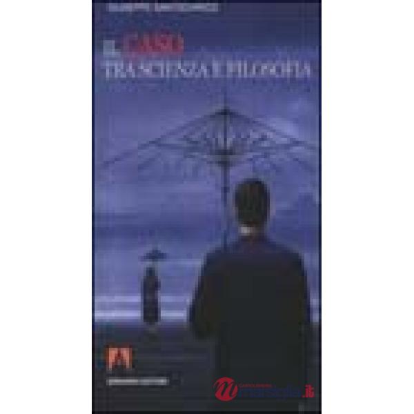 Caso tra scienza e filosofia (Il)